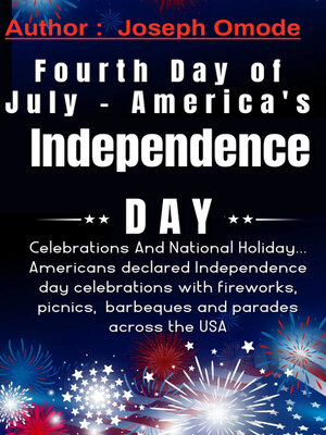 cover image of Fourth Day of July – America's Independence Day Celebrations and National Holiday